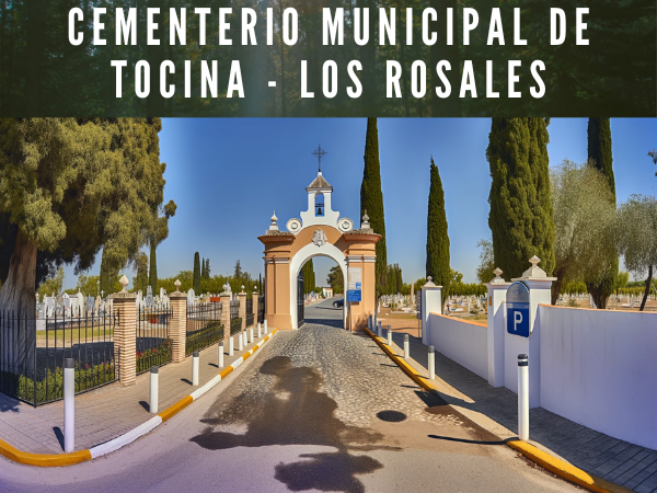 Cementerio Municipal de Tocina – Los Rosales, Sevilla